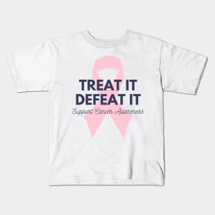 Treat It, Defeat It - Beat Cancer! Kids T-Shirt